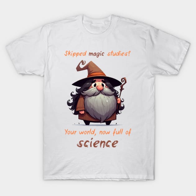 Cute Wizard Magic vs Science T-Shirt by Dmytro